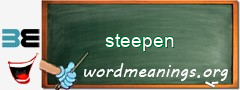 WordMeaning blackboard for steepen